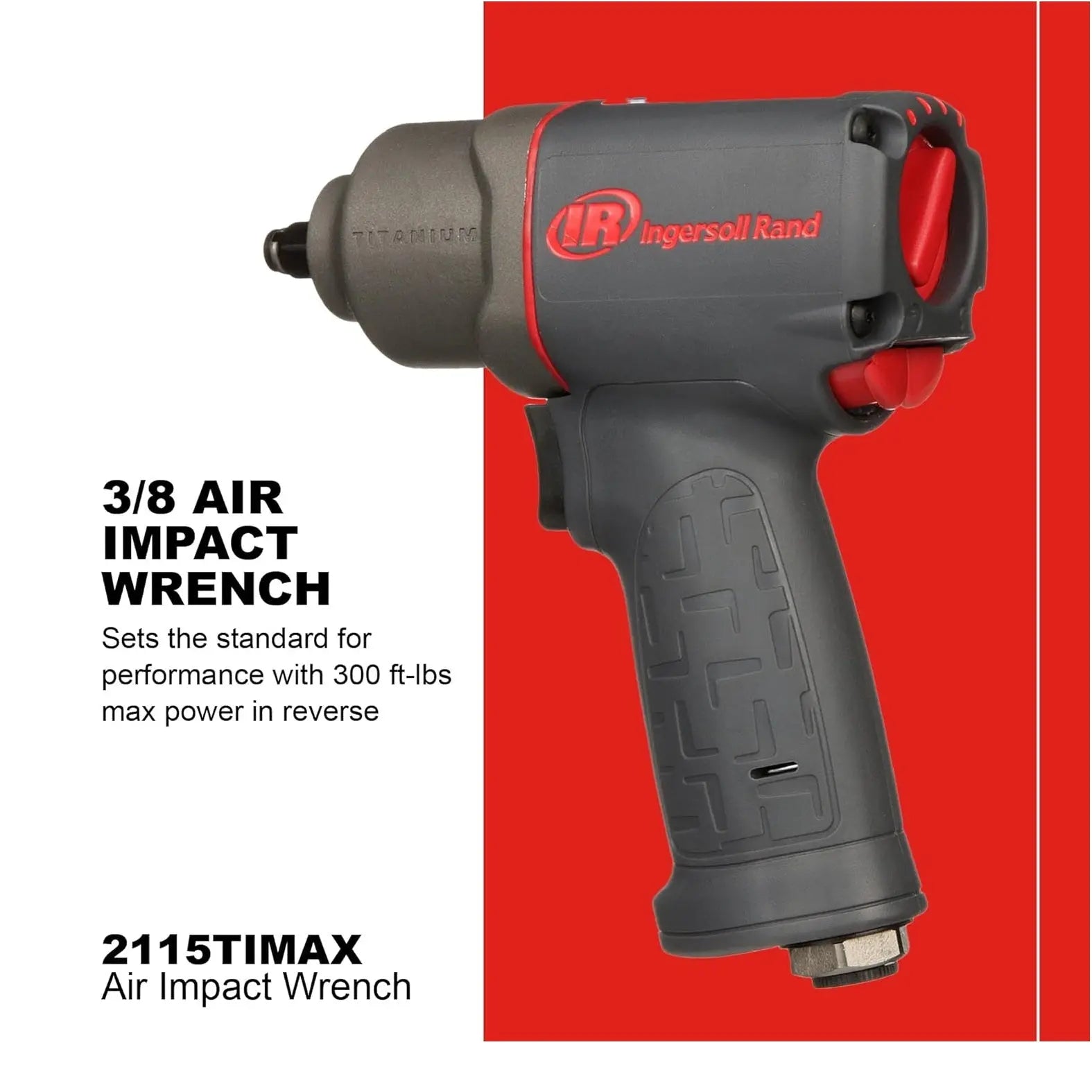 INGERSOLL RAND 2115TIMAX - 3/8" Titanium Impact Wrench INGERSOLL RAND