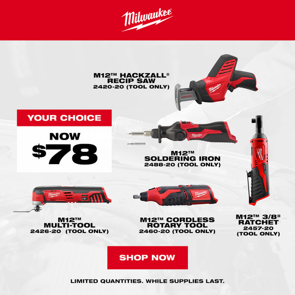 Milwaukee Your Choice Now $78 Bare Tools